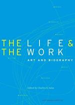The Life and the Work – Art and Biography
