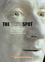 The Blind Spot – An Essay on the Relations Between  Painting and Sculpture in the Modern Age