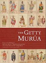 The Getty Murua – Essays on the Making of Martin De Murua's 'Historia General Del Piru' J.Paul Getty Museum MS. Ludwig XIII 16