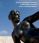 The Fran and Ray Stark Collection of 20th Century Sculpture at the J.Paul Getty Museum