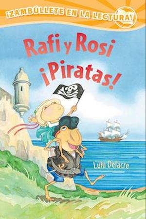 Rafi Y Rosi ¡piratas!