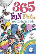 365 Fun Facts for Catholic Kids