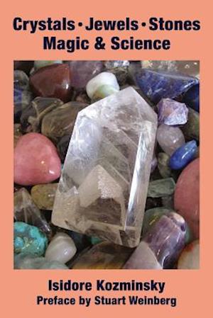 Crystals, Jewels, Stones/Crystals and the New Age