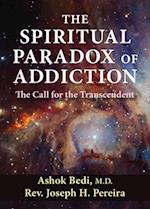 The Spiritual Paradox of Addiction