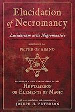 Elucidation of Necromancy Lucidarium Artis Nigromantice Attributed to Peter of Abano