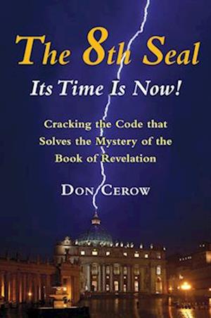 The 8th Seal-Its Time Is Now!