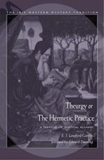 Theurgy or the Hermetic Pratice