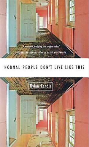 Normal People Don't Live Like This