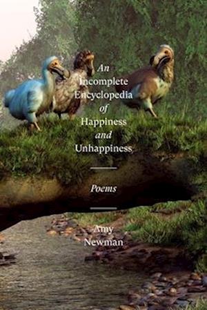 An Incomplete Encyclopedia of Happiness and Unhappiness