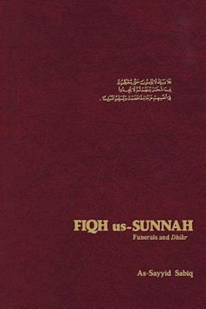 Fiqh Us Sunnah : Funerals and Dhikr