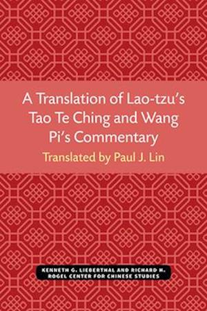A Translation of Lao-Tzu's Tao Te Ching and Wang Pi's Commentary, Volume 30