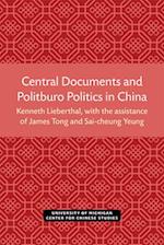 Central Documents and Politburo Politics in China, Volume 33