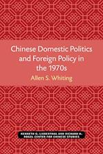 Chinese Domestic Politics and Foreign Policy in the 1970s, Volume 36