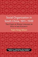 Social Organization in South China, 1911-1949, Volume 48