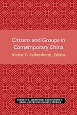 Citizens and Groups in Contemporary China, Volume 56