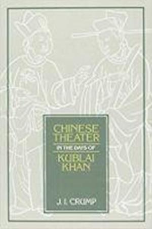 Chinese Theater in Days of Kublai Khan