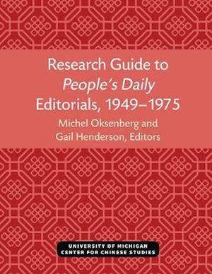 Research Guide to People's Daily Editorials, 1949-1975