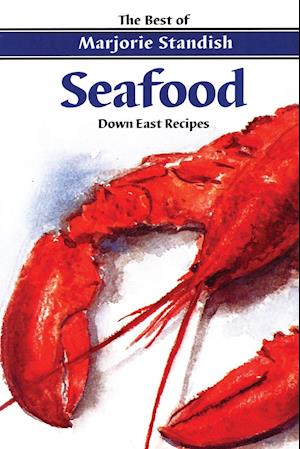 Seafood: Down East Recipes