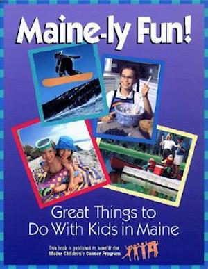 Maine-ly Fun!