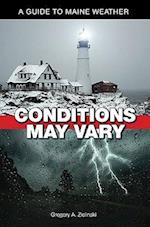 Conditions May Vary