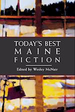 Today's Best Maine Fiction