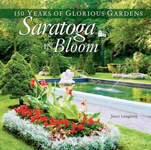 Saratoga in Bloom