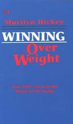 Winning Over Weight: How You Can Win the Battle of the Bulge 