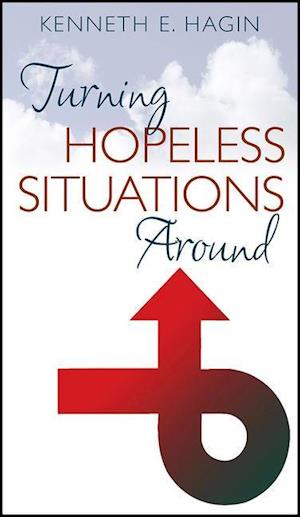 Turning Hopeless Situations