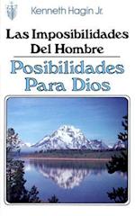 Las Imposibilidades del Hombre-Posibilidades Para Dios (Man's Imposisibilty-God's Possibility)