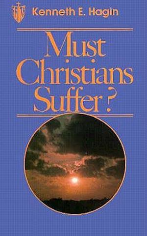 Must Christians Suffer?