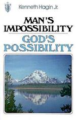 Man's Impossibility-God's Possibility
