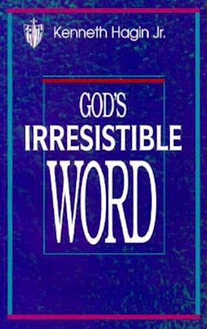 God's Irresistible Word