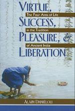 Virtue, Success, Pleasure and Liberation