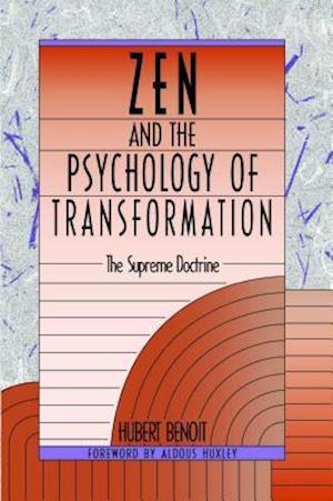 Zen and the Psychology of Transformation