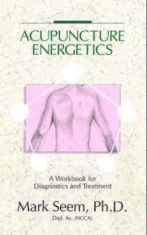 Acupuncture Energetics