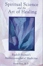 Spiritual Science and the Art of Healing