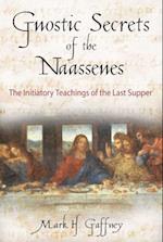 The Gnostic Secrets of the Naassenes