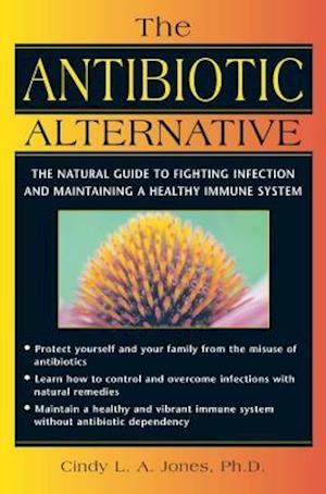 The Antibiotic Alternative