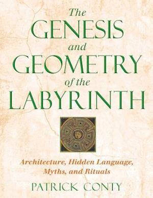 The Genesis and Geometry of the Labyrinth