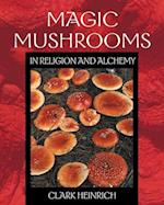 Magic Mushrooms in Religion and Alchemy