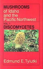 Mushrooms of Idaho and the Pacific Northwest