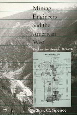 Mining Engineers and the American West