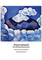 Popocatépetl Smoking Mountain 