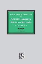A Genealogical Collection of South Carolina Wills and Records. ( Volume #1 )