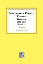 Northumberland County, Virginia Records 1678-1713. (Vol. #1).