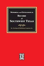 Memorial and Genealogical Record of Southwest Texas