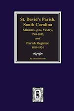 (cheraw) St. David's Parish, South Carolina Minutes of the Vestry, 1768-1832, and Parish Register, 1819-1924.