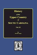 History of the Upper Country of South Carolina, Vol. #2.