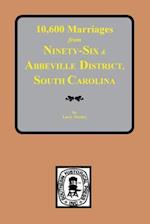 10,600 Marriages from Ninethy-Six and Abbeville District, S.C.