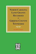Greene County, Tennessee, North Carolina Land Grants Recorded in.